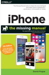 Okładka: iPhone: The Missing Manual. The book that should have been in the box. 11th Edition