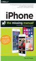 Okładka książki: iPhone: The Missing Manual. The book that should have been in the box. 11th Edition