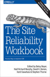 Okładka: The Site Reliability Workbook. Practical Ways to Implement SRE