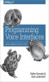 Okładka książki: Programming Voice Interfaces