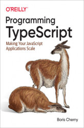 Okładka: Programming TypeScript. Making Your JavaScript Applications Scale