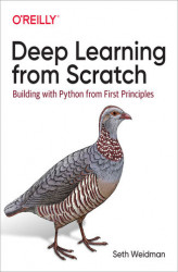 Okładka: Deep Learning from Scratch. Building with Python from First Principles