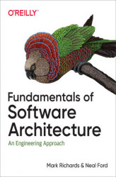 Okładka: Fundamentals of Software Architecture. An Engineering Approach