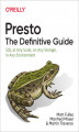 Okładka książki: Presto: The Definitive Guide. SQL at Any Scale, on Any Storage, in Any Environment