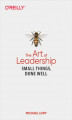 Okładka książki: The Art of Leadership. Small Things, Done Well