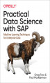 Okładka książki: Practical Data Science with SAP. Machine Learning Techniques for Enterprise Data