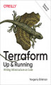 Okładka książki: Terraform: Up & Running. Writing Infrastructure as Code. 2nd Edition