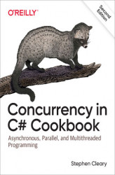 Okładka: Concurrency in C# Cookbook. Asynchronous, Parallel, and Multithreaded Programming. 2nd Edition