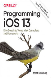 Okładka: Programming iOS 13. Dive Deep into Views, View Controllers, and Frameworks