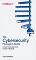 Okładka książki: The Cybersecurity Manager's Guide