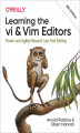 Okładka książki: Learning the vi and Vim Editors. 8th Edition