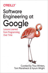Okładka: Software Engineering at Google. Lessons Learned from Programming Over Time