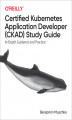 Okładka książki: Certified Kubernetes Application Developer (CKAD) Study Guide