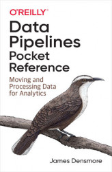 Okładka: Data Pipelines Pocket Reference