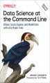 Okładka książki: Data Science at the Command Line. 2nd Edition