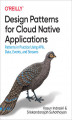 Okładka książki: Design Patterns for Cloud Native Applications