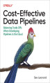 Okładka książki: Cost-Effective Data Pipelines