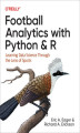 Okładka książki: Football Analytics with Python & R