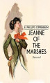 Okładka książki: Jeanne of the Marshes