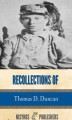 Okładka książki: Recollections of Thomas D. Duncan, a Confederate Soldier