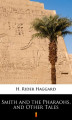 Okładka książki: Smith and the Pharaohs, and other Tales