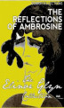 Okładka książki: The Reflections of Ambrosine. A Novel