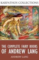 Okładka: The Complete Fairy Books of Andrew Lang