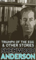 Okładka książki: Triumph of the Egg and Other Stories