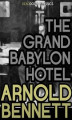 Okładka książki: The Grand Babylon Hotel