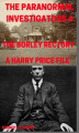 Okładka książki: The Paranormal Investigators 4, The Borley Rectory, A Harry Price File