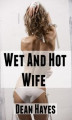 Okładka książki: Wet and Hot Wife