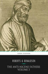 Okładka: The Anti-Nicene Fathers Volume 3