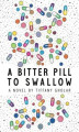 Okładka książki: A Bitter Pill to Swallow
