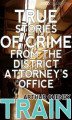 Okładka książki: True Stories of Crime From the District Attorney's Office