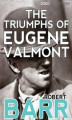 Okładka książki: The Triumphs of Eugène Valmont