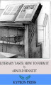 Okładka książki: Literary Taste: How to Form It
