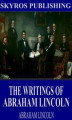 Okładka książki: The Writings of Abraham Lincoln. All Volumes