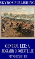 Okładka książki: General Lee: A Biography of Robert E. Lee