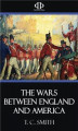Okładka książki: The Wars Between England and America