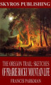 Okładka książki: The Oregon Trail. Sketches of Prairie and Rocky-Mountain Life