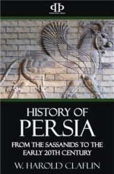 Okładka: History of Persia - From the Sassanids to the Early 20th Century
