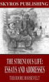 Okładka książki: The Strenuous Life: Essays and Addresses