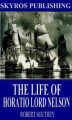 Okładka książki: The Life of Horatio Lord Nelson