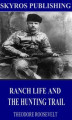 Okładka książki: Ranch Life and the Hunting-Trail