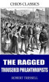 Okładka książki: The Ragged Trousered Philanthropists