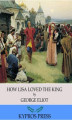 Okładka książki: How Lisa Loved the King