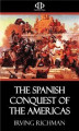 Okładka książki: The Spanish Conquest of the Americas
