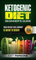 Okładka książki: Ketogenic Diet Beginner's Guide