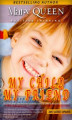 Okładka książki: My Child - My Friend