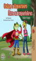 Okładka książki: Being a Superhero Être un superhéros